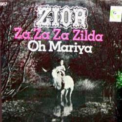 Zior : Za Za Za Zilda - Oh Mariya